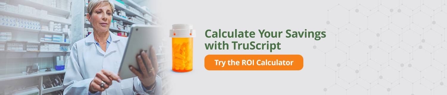 Calculate your savings with TruScript. Try the ROI Calculator